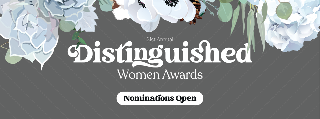 21st Annual Distinguished Women Awards nominations open